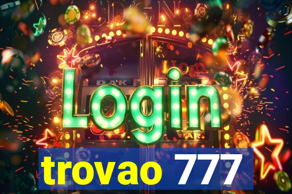 trovao 777